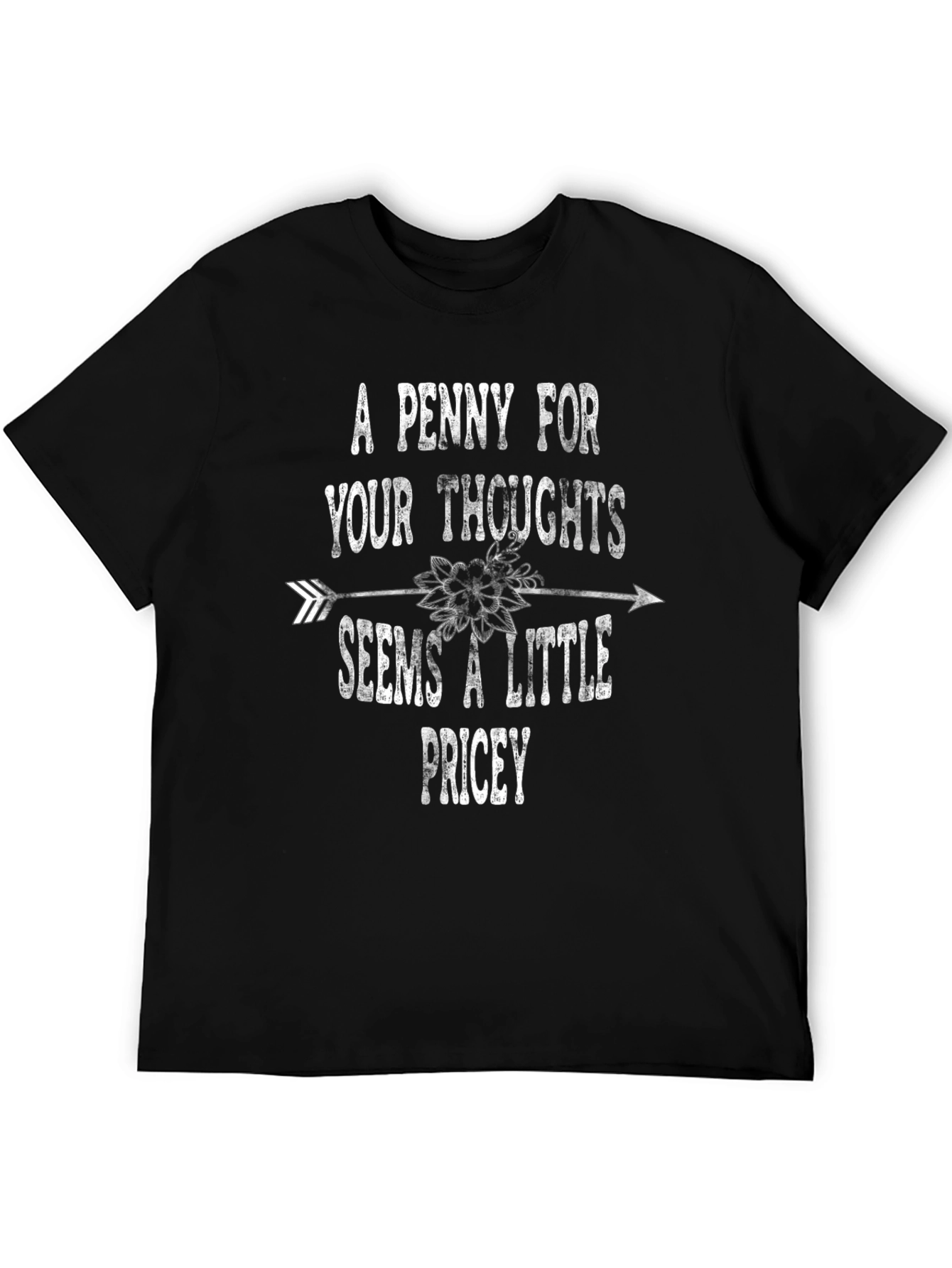 A Penny for Your Thoughts Funny T-Shirt