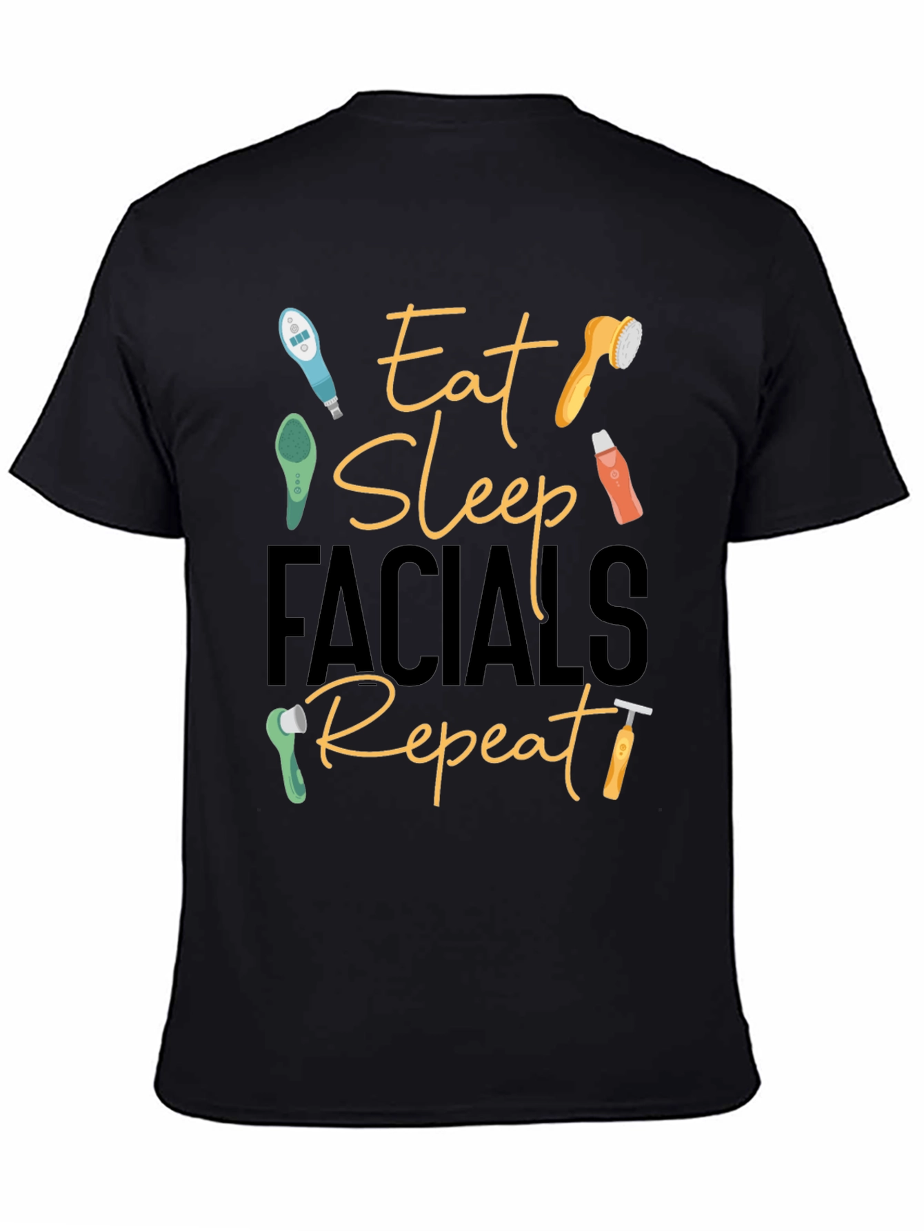 Eat Sleep Facials Repeat Black T-Shirt