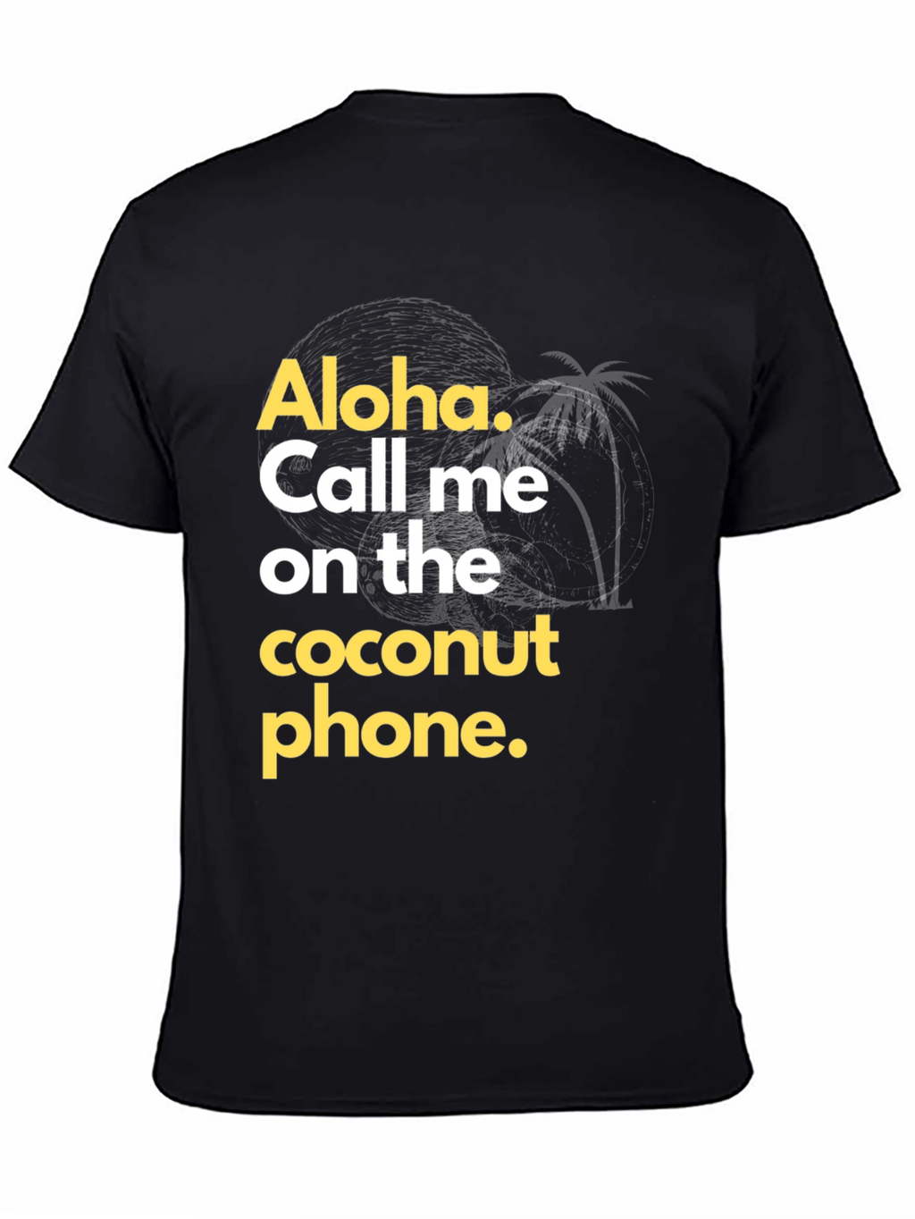 Aloha Coconut Phone Graphic T-Shirt
