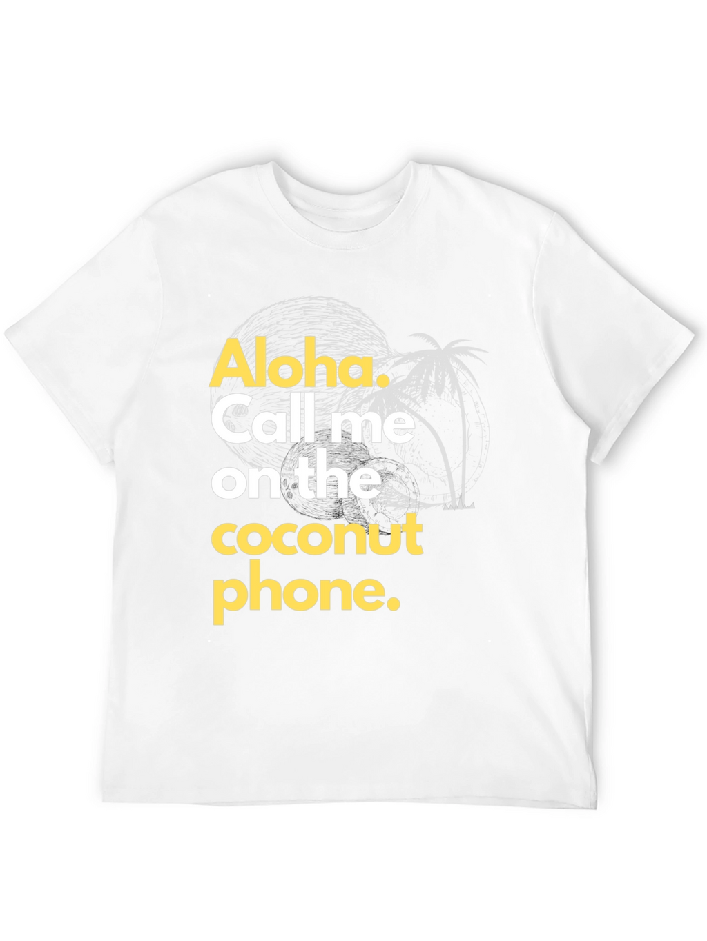 Aloha Coconut Phone Graphic T-Shirt