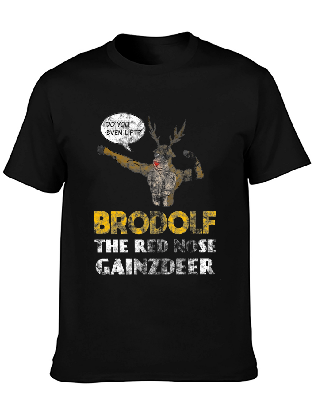 Brodolf Gainzdeer Funny Workout T-Shirt