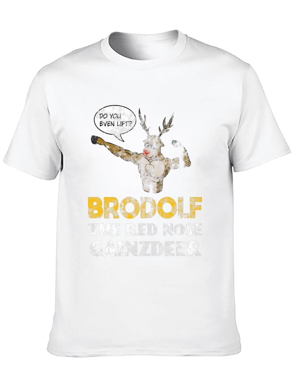 Brodolf Gainzdeer Funny Workout T-Shirt