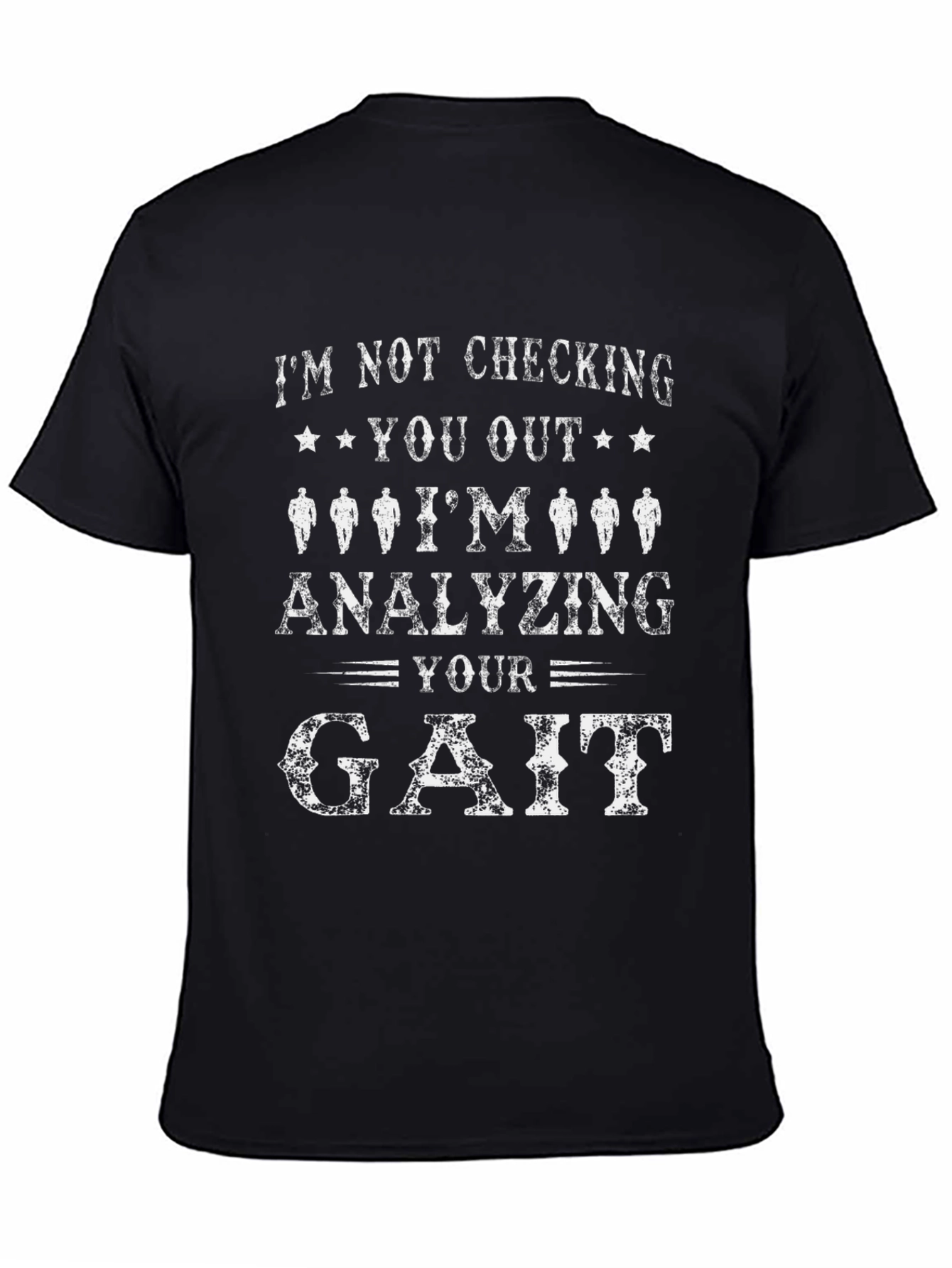 Gait Analysis T-Shirt - Funny Physical Therapy Tee