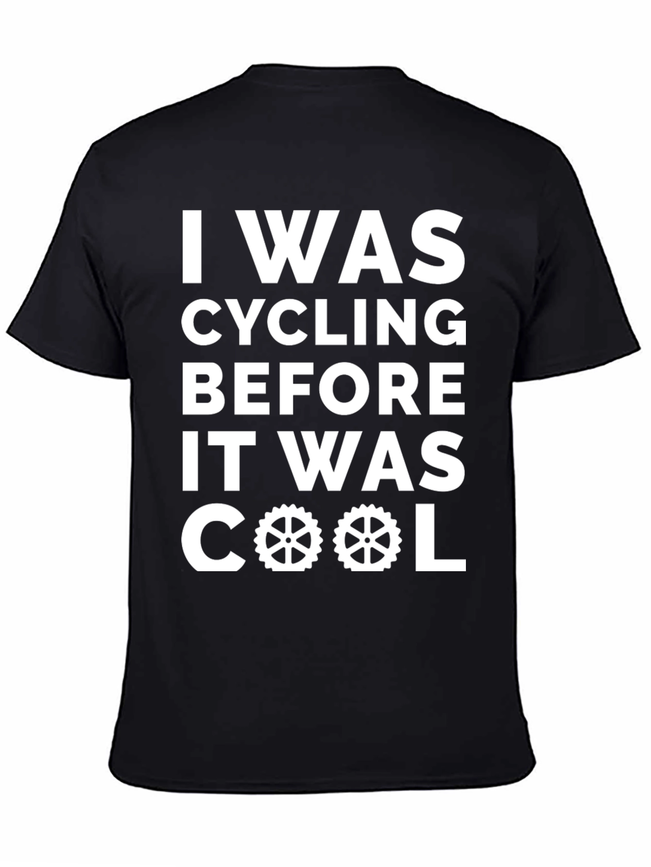 I Was Cycling Before It Was Cool T-Shirt