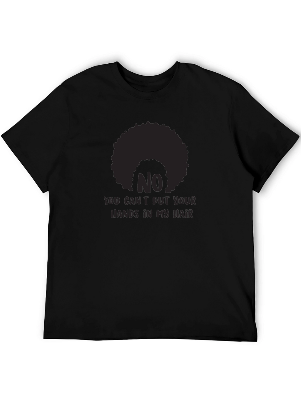 No Hands in My Hair T-Shirt