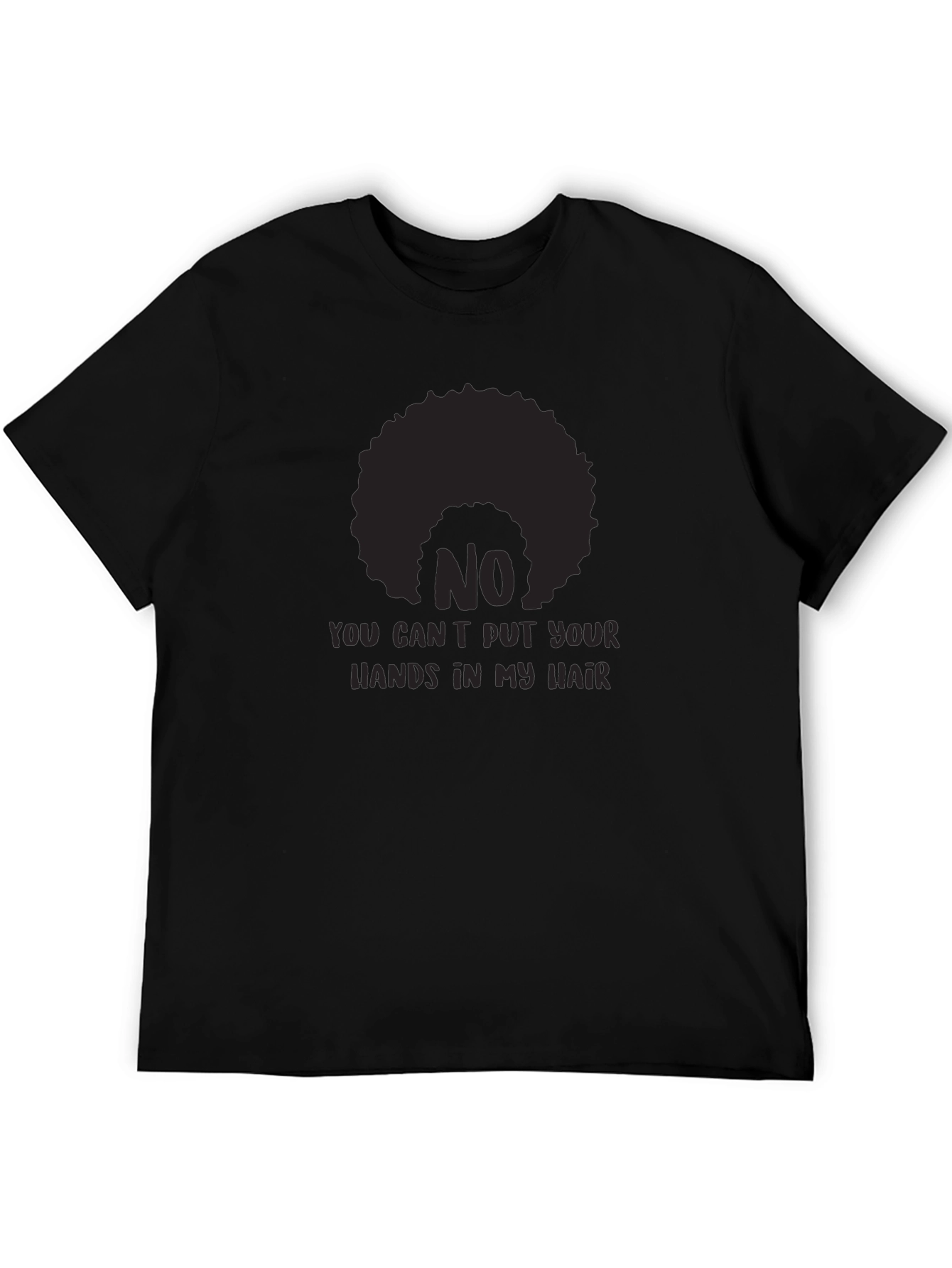 No Hands in My Hair T-Shirt