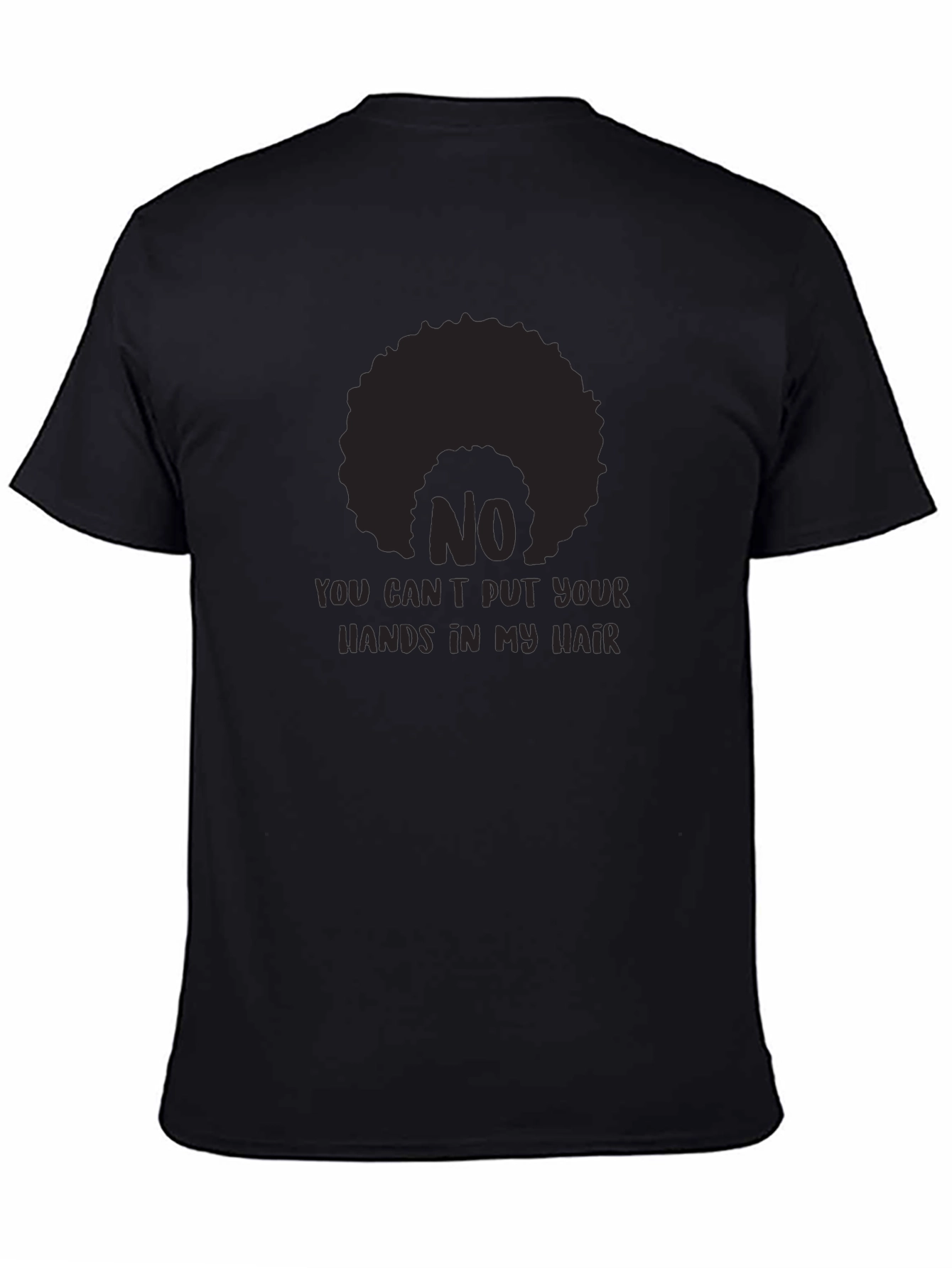 No Hands in My Hair T-Shirt