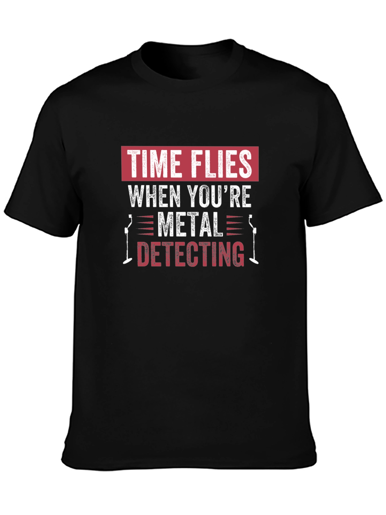 Metal Detecting T-Shirt: Time Flies Hobby Tee