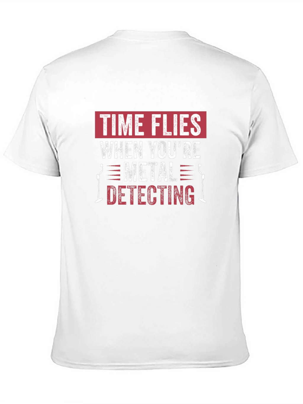 Metal Detecting T-Shirt: Time Flies Hobby Tee