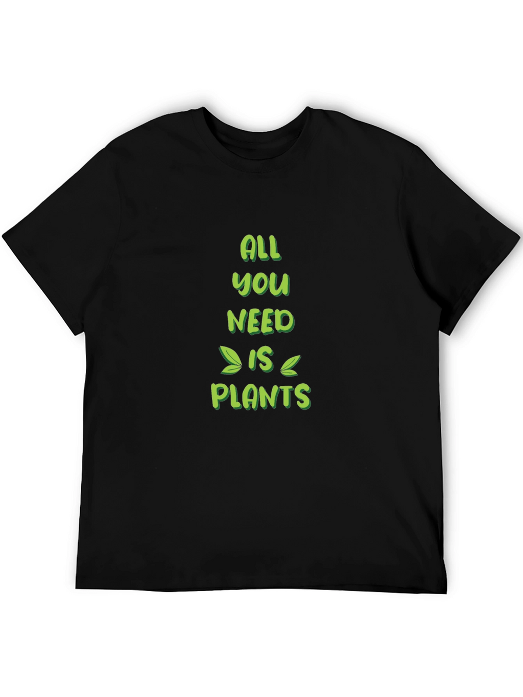 All You Need Is Plants Graphic Tee