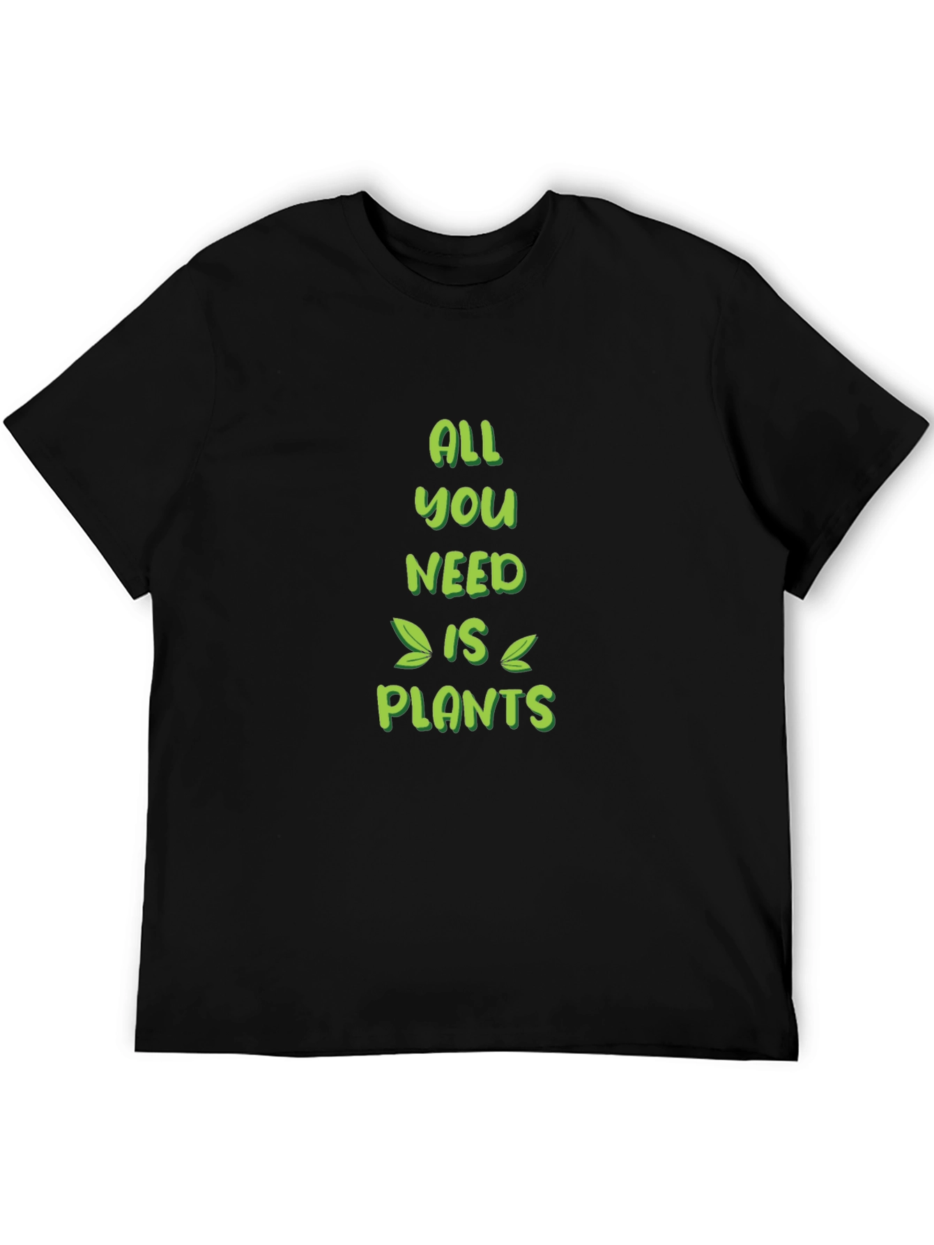 All You Need Is Plants Graphic Tee