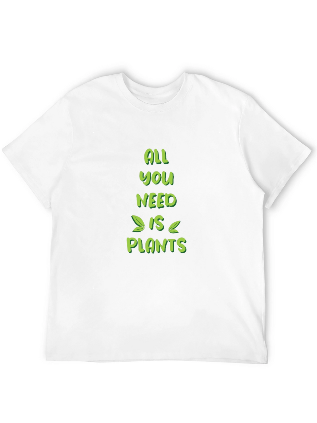 All You Need Is Plants Graphic Tee