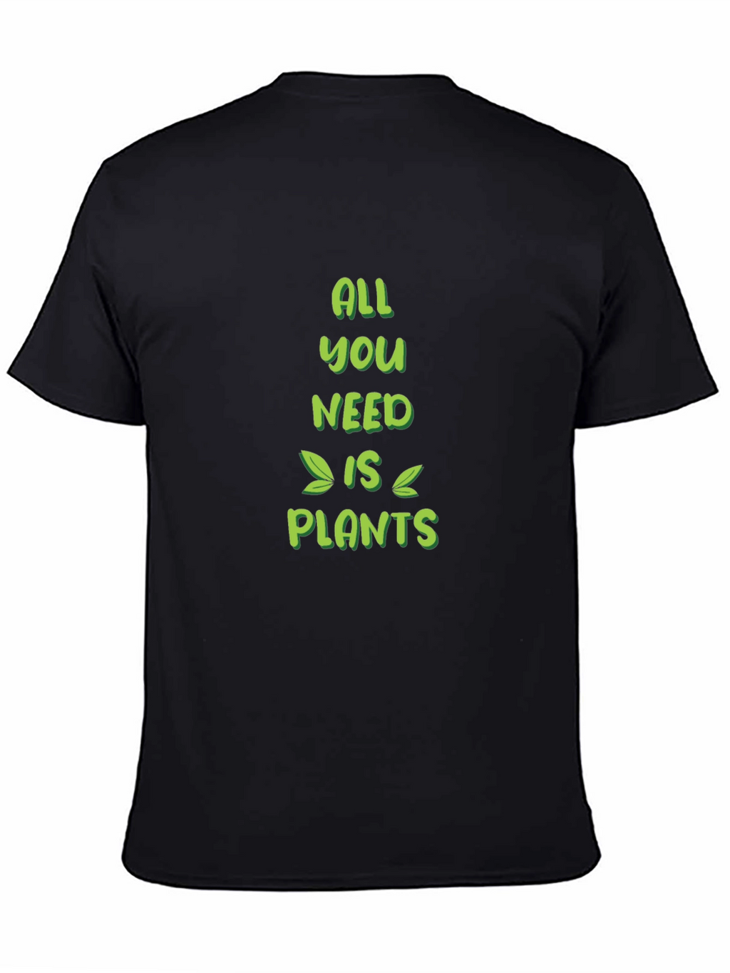 All You Need Is Plants Graphic Tee