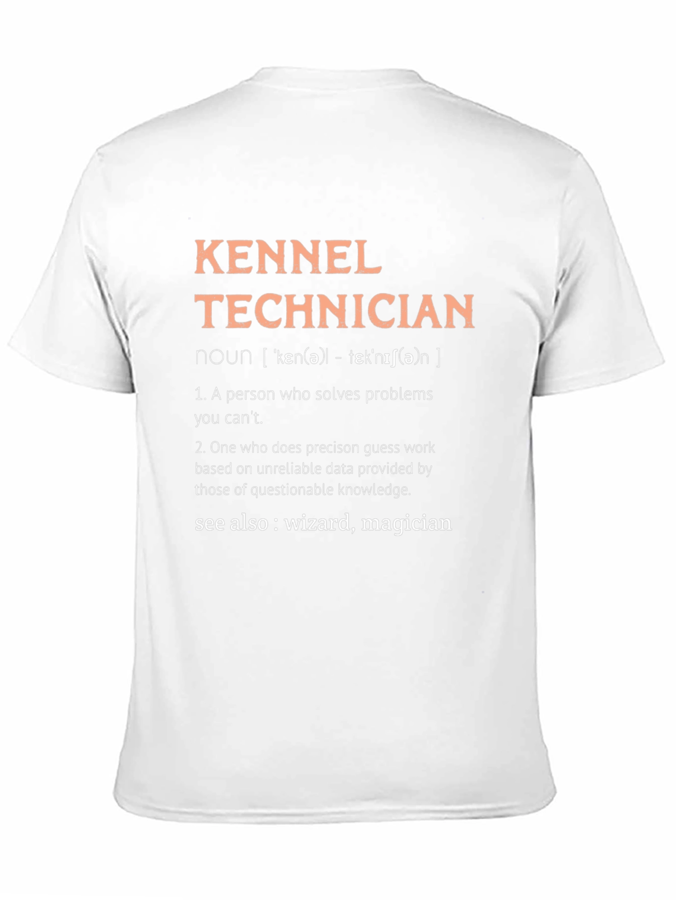 Kennel Technician T-Shirt - Wizard Definition