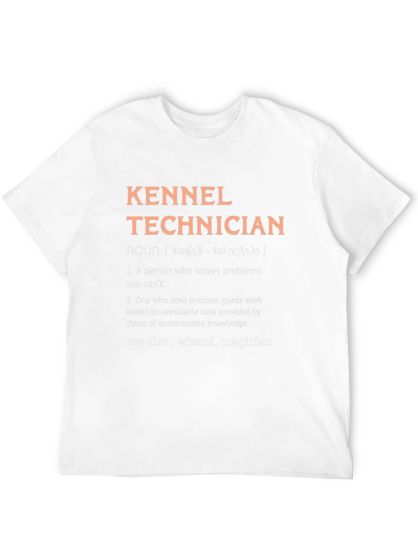 Kennel Technician T-Shirt - Wizard Definition
