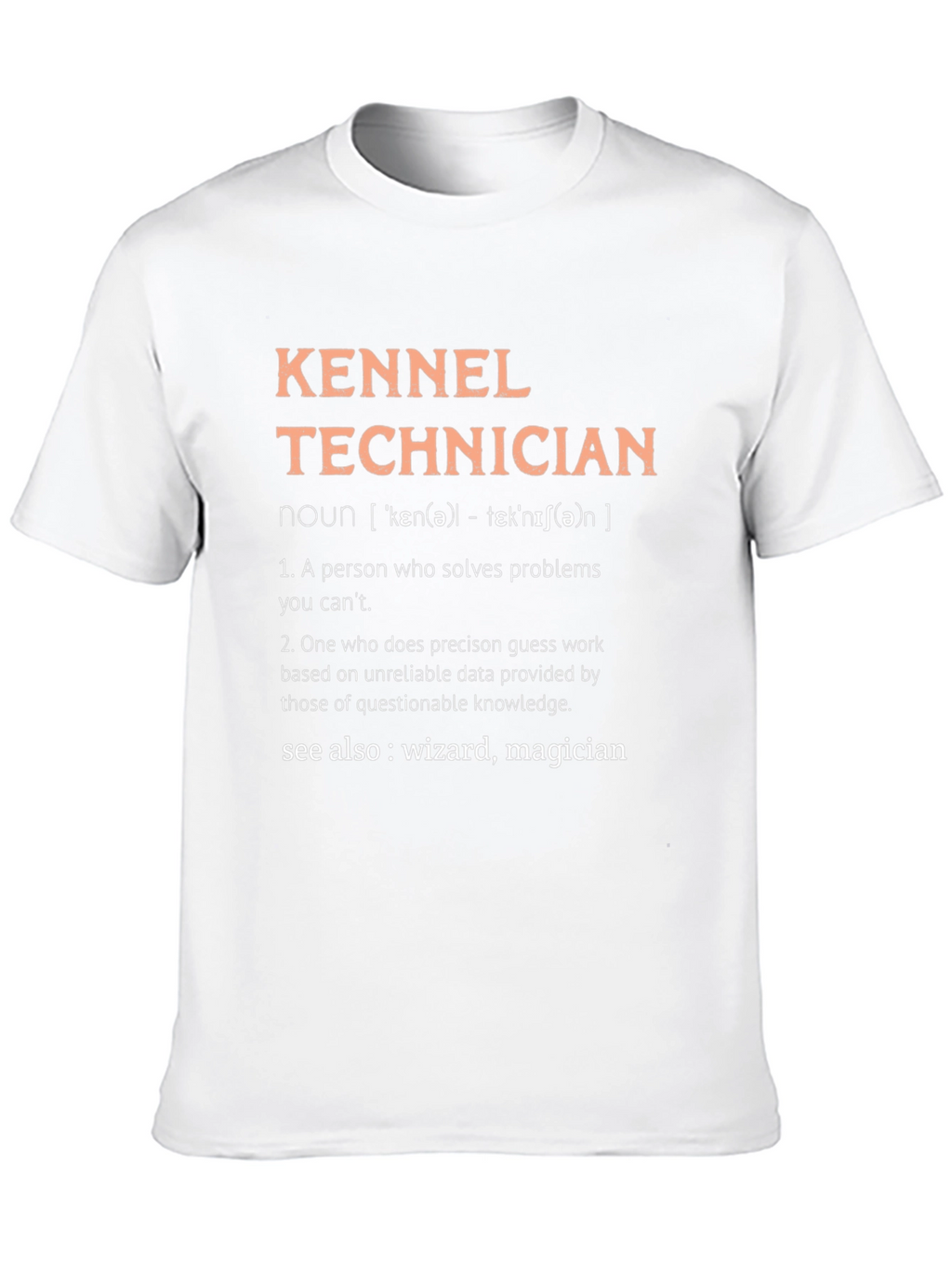 Kennel Technician T-Shirt - Wizard Definition