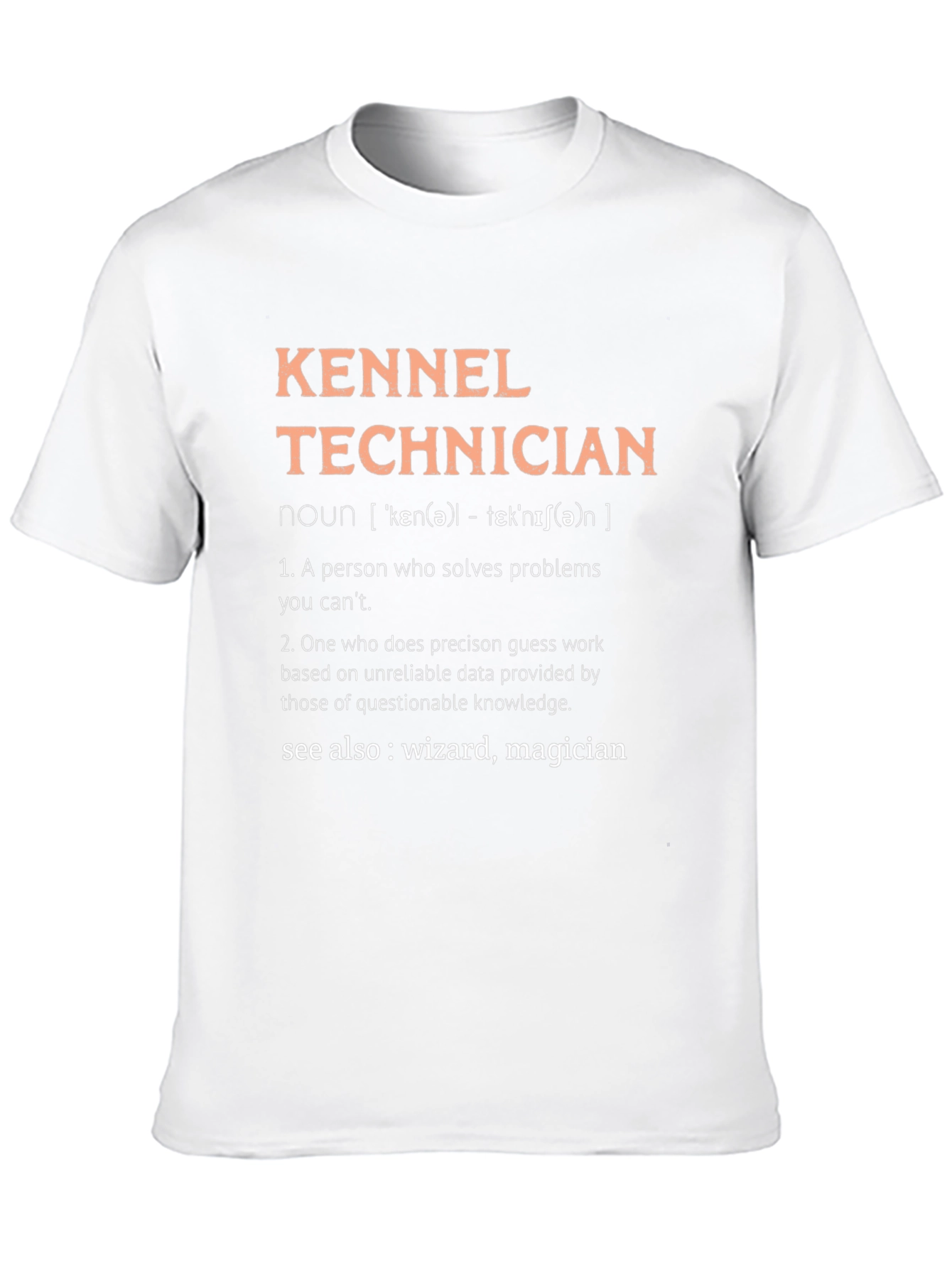 Kennel Technician T-Shirt - Wizard Definition