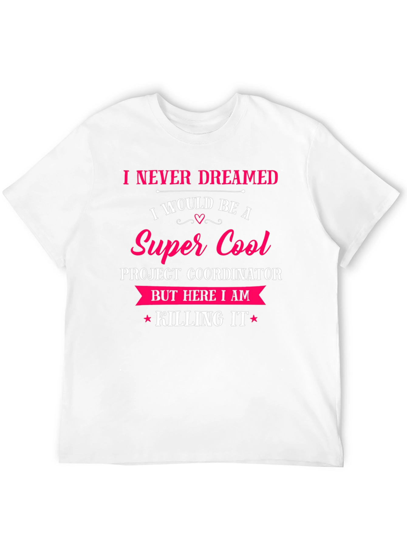 Super Cool Project Coordinator Graphic T-Shirt