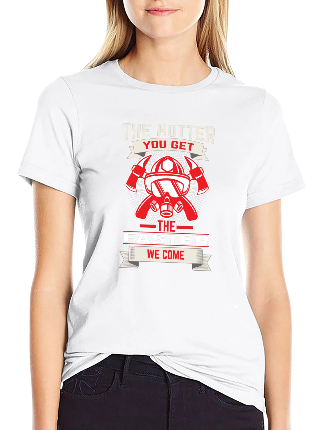 Firefighter Hotter Faster T-Shirt