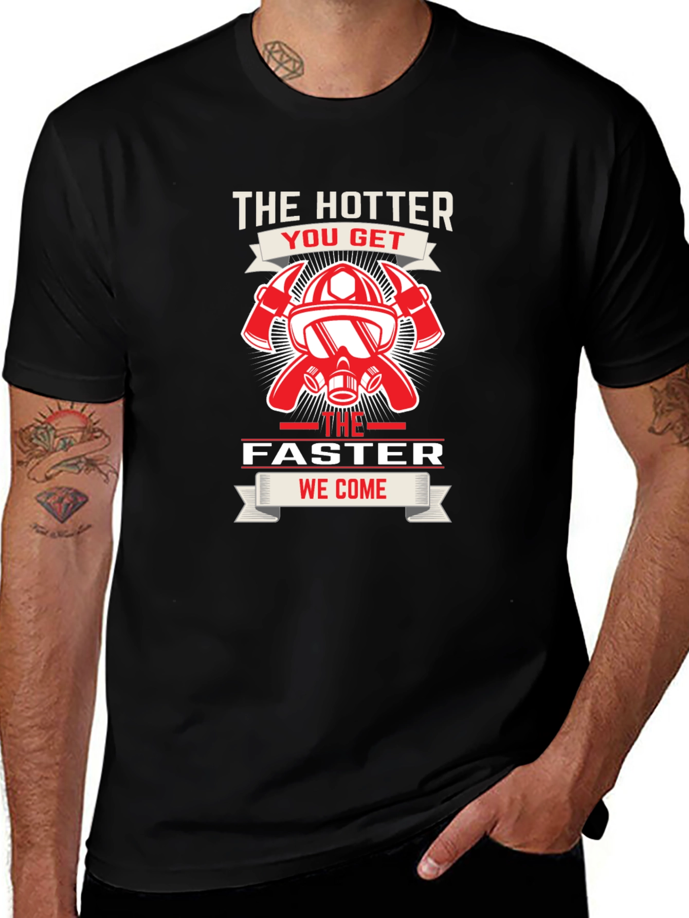 Firefighter Hotter Faster T-Shirt