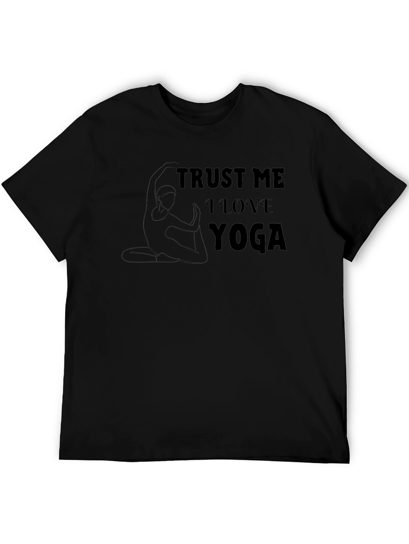 Trust Me I Love Yoga Graphic T-Shirt