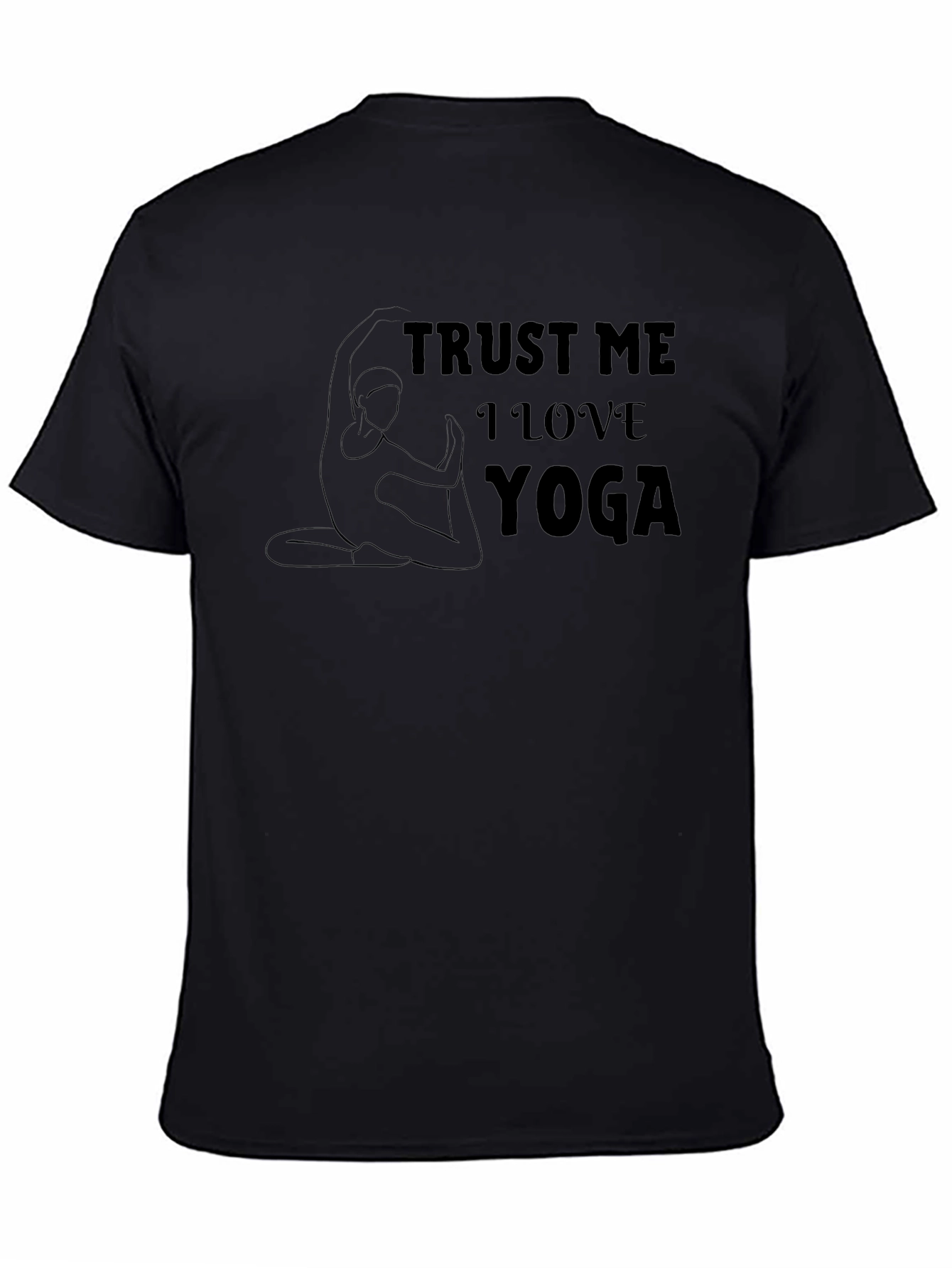 Trust Me I Love Yoga Graphic T-Shirt