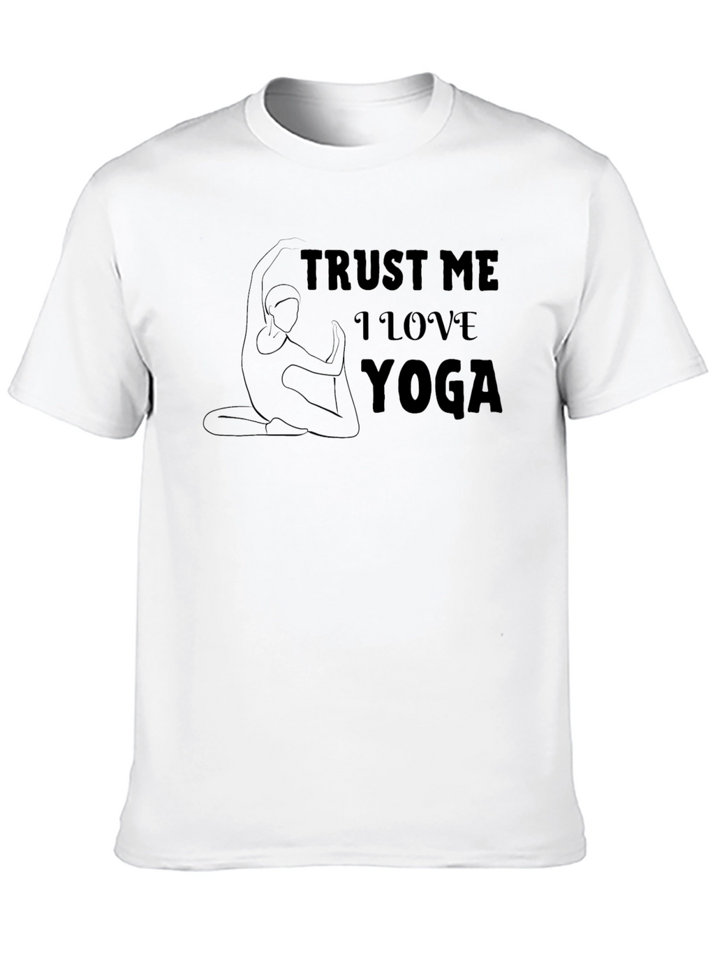 Trust Me I Love Yoga Graphic T-Shirt