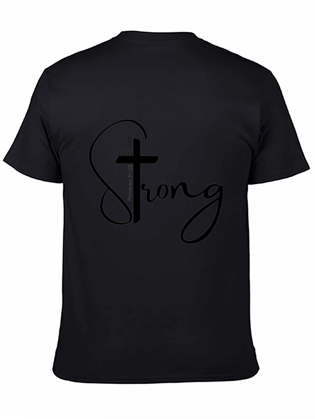 She is Strong Christian T-Shirt