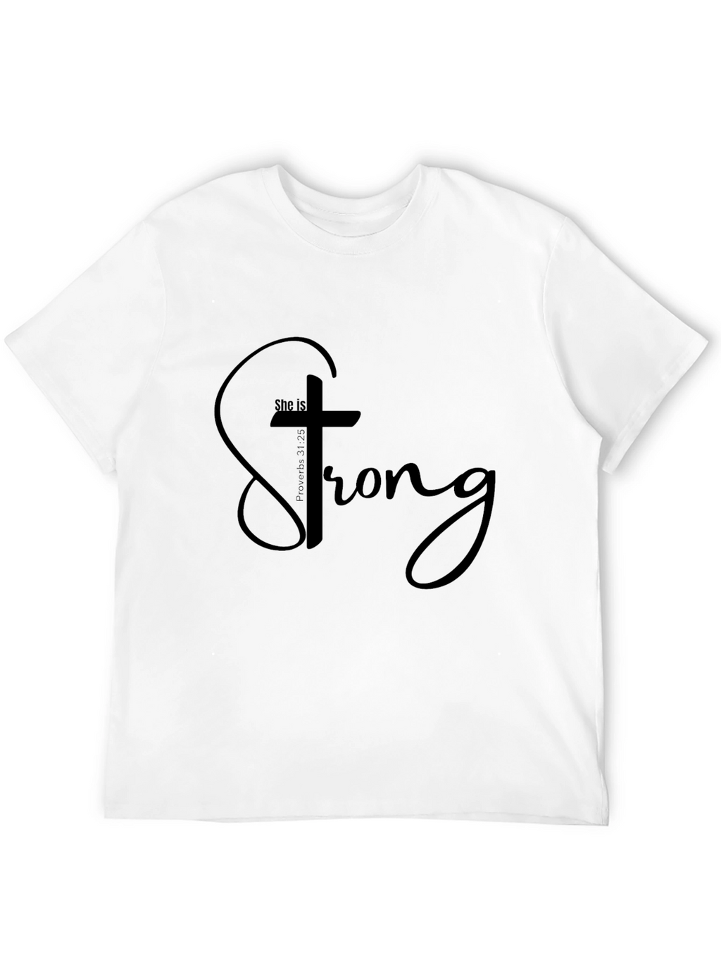 She is Strong Christian T-Shirt