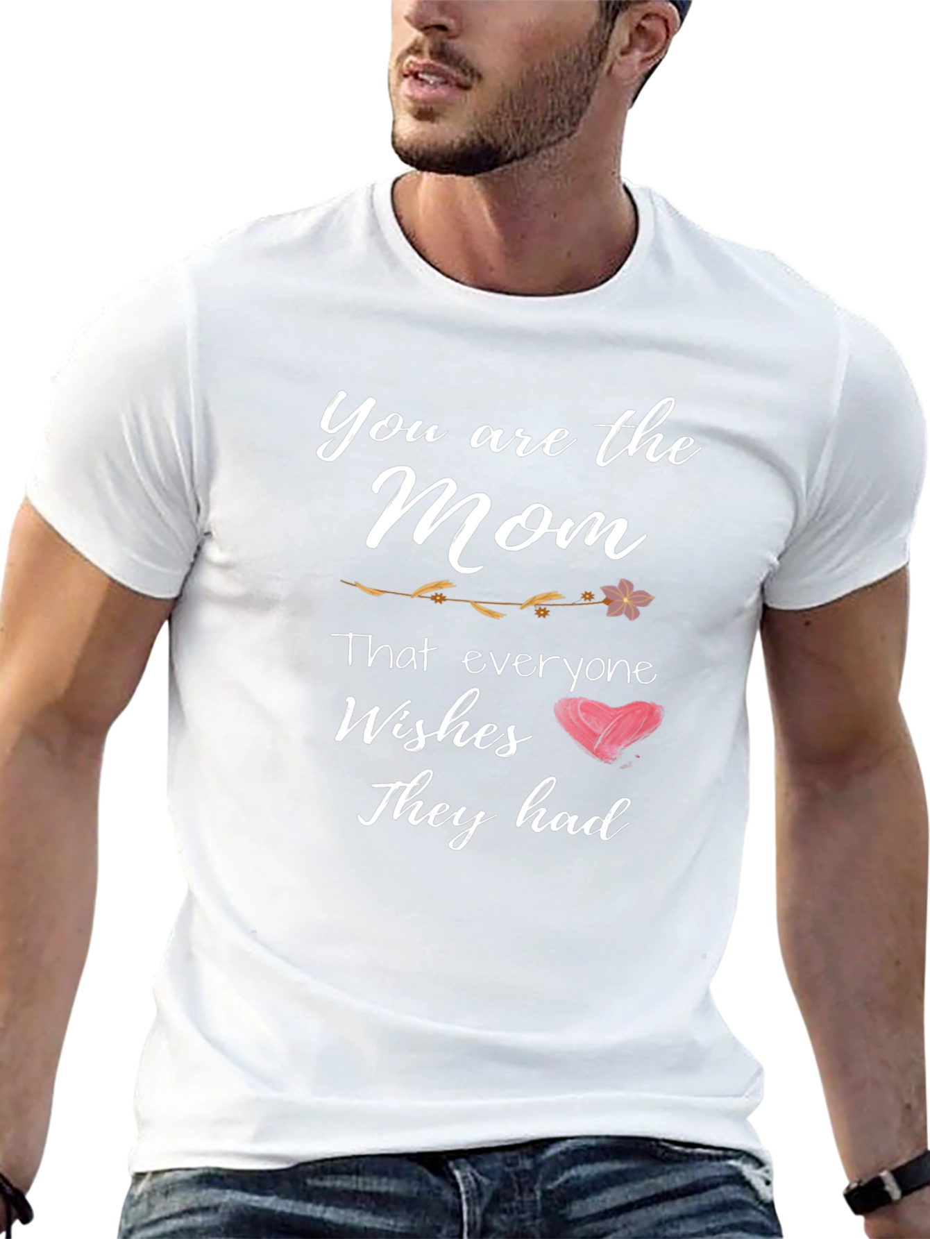 You Are The Mom T-Shirt - Mothers Day Gift