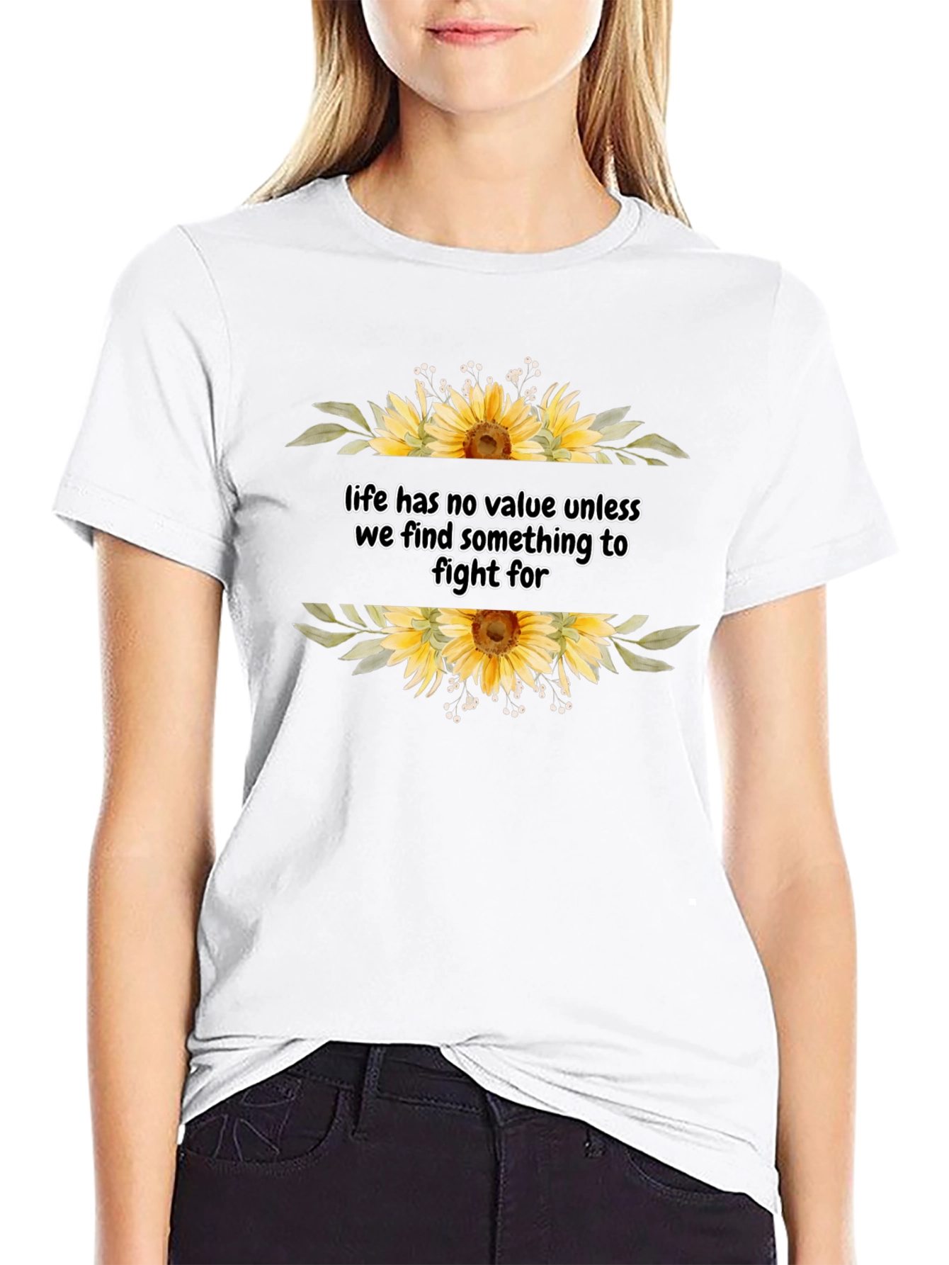Life Has No Value Sunflower T-Shirt
