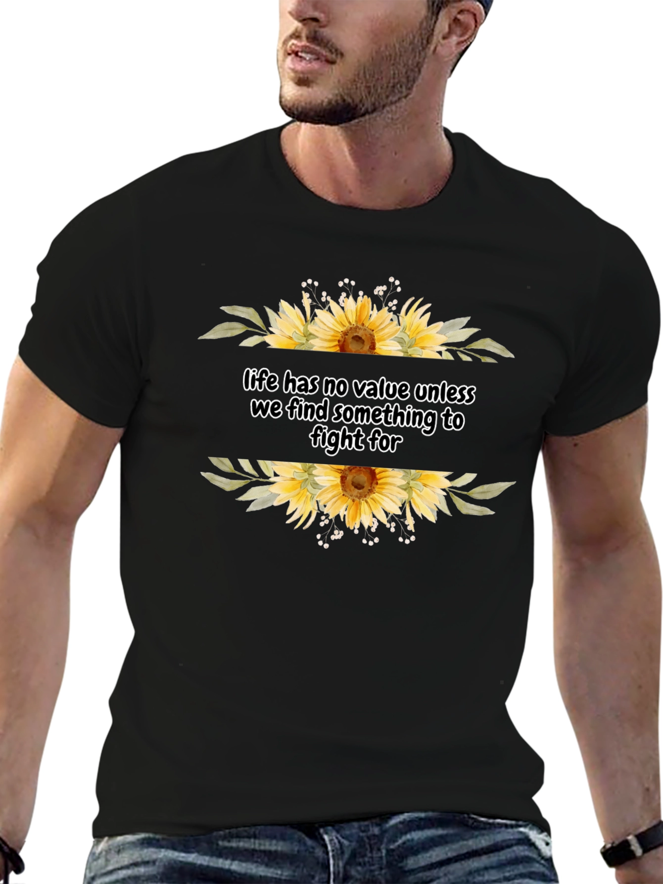 Life Has No Value Sunflower T-Shirt