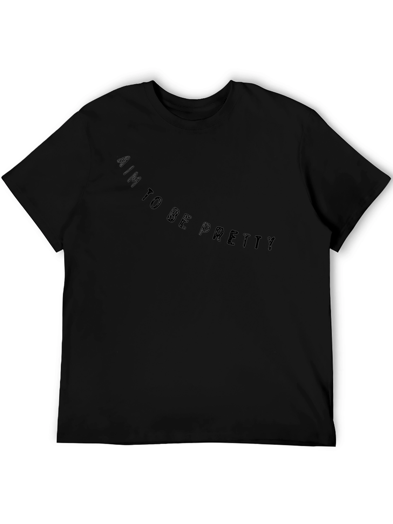 AIM TO BE PRETTY Black Graphic Tee - Stylish & Comfortable