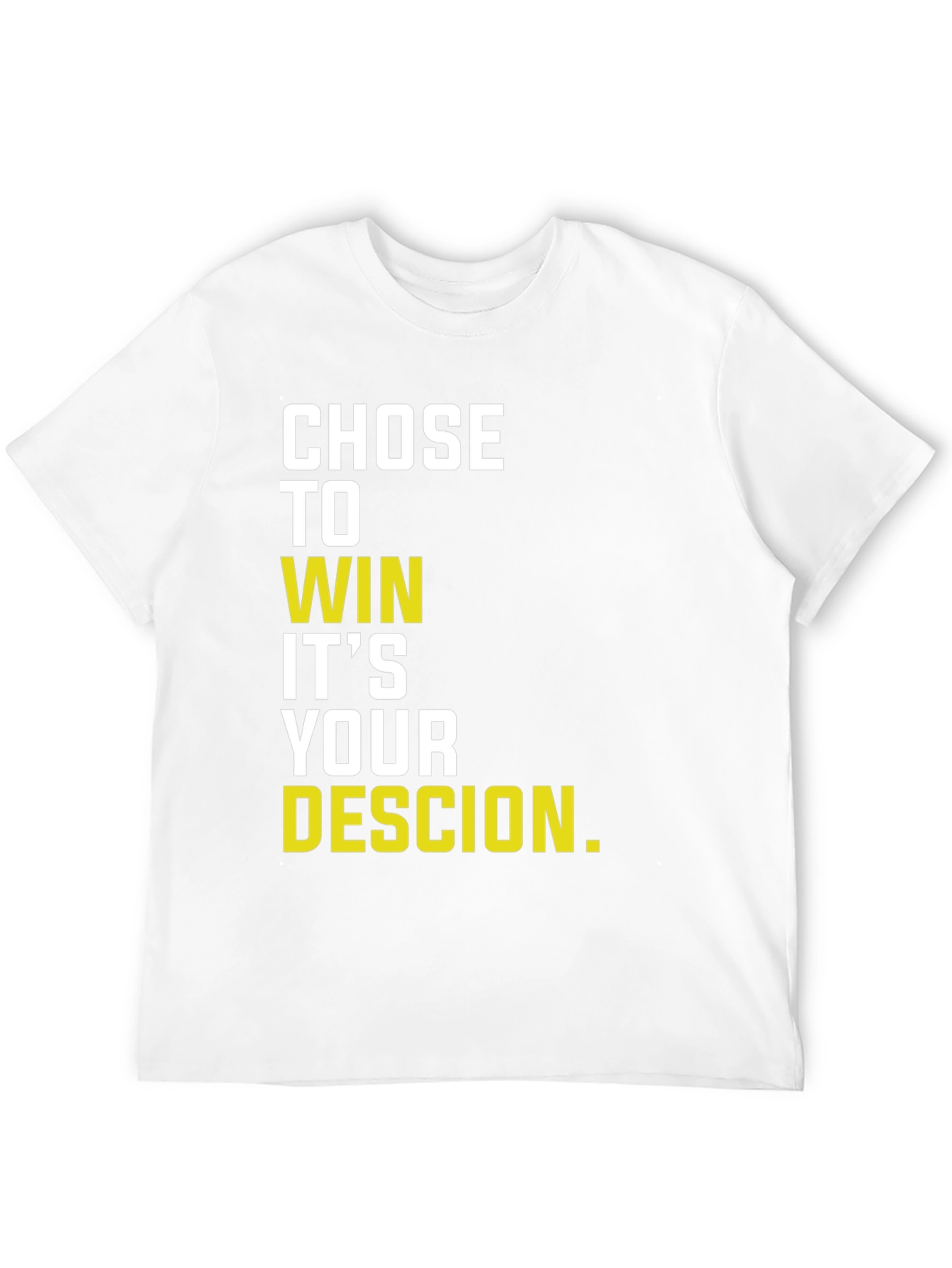 Motivational Chose to Win Graphic T-Shirt