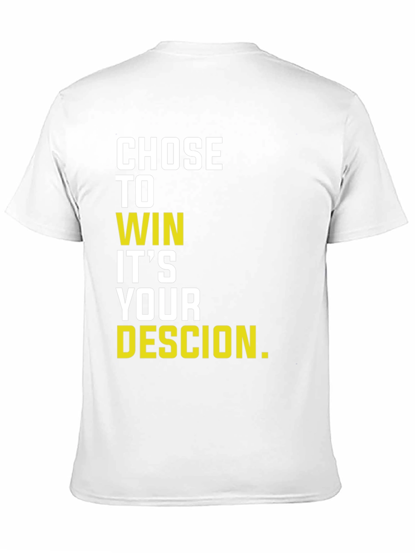 Motivational Chose to Win Graphic T-Shirt