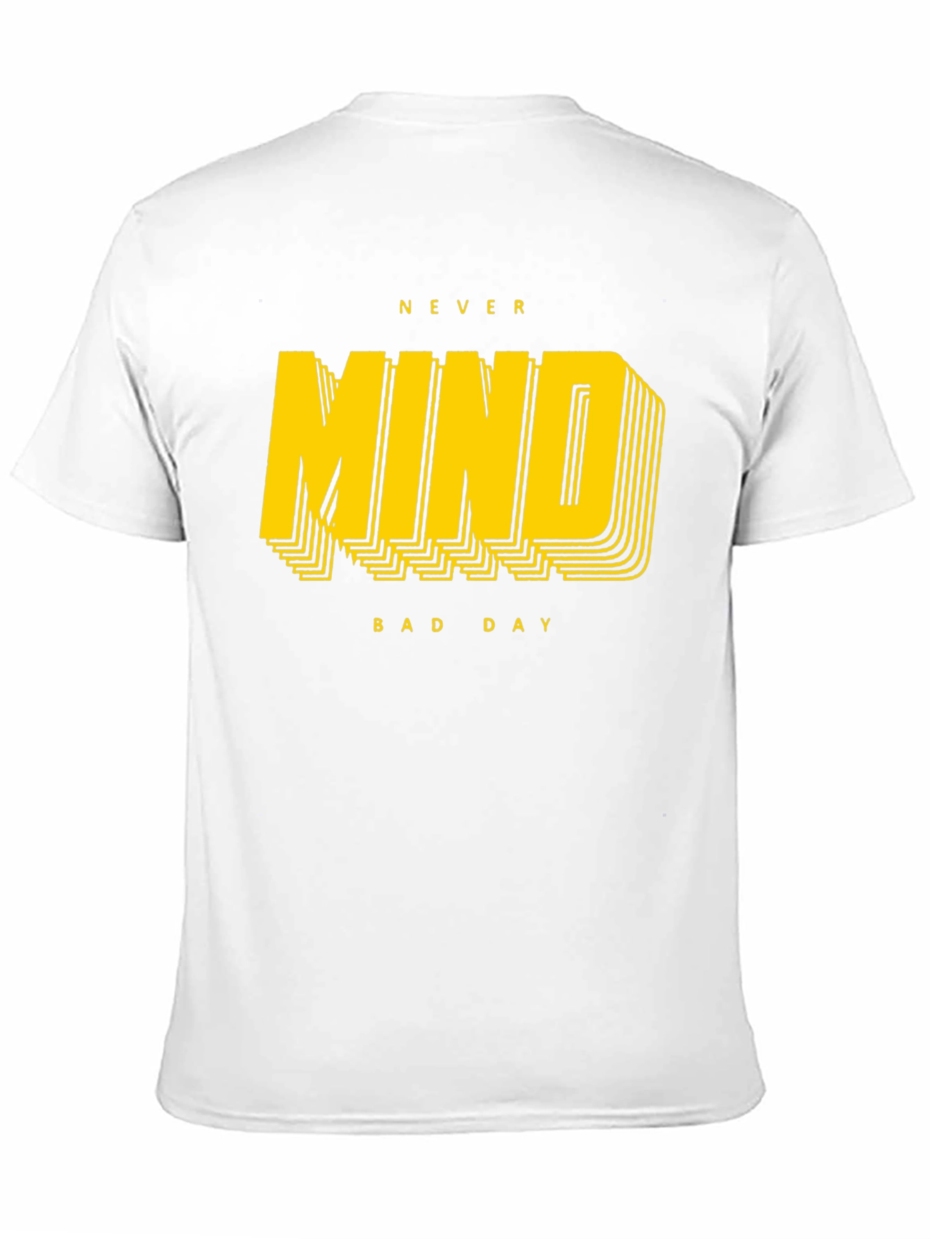 Never Mind Bad Day Graphic Tee
