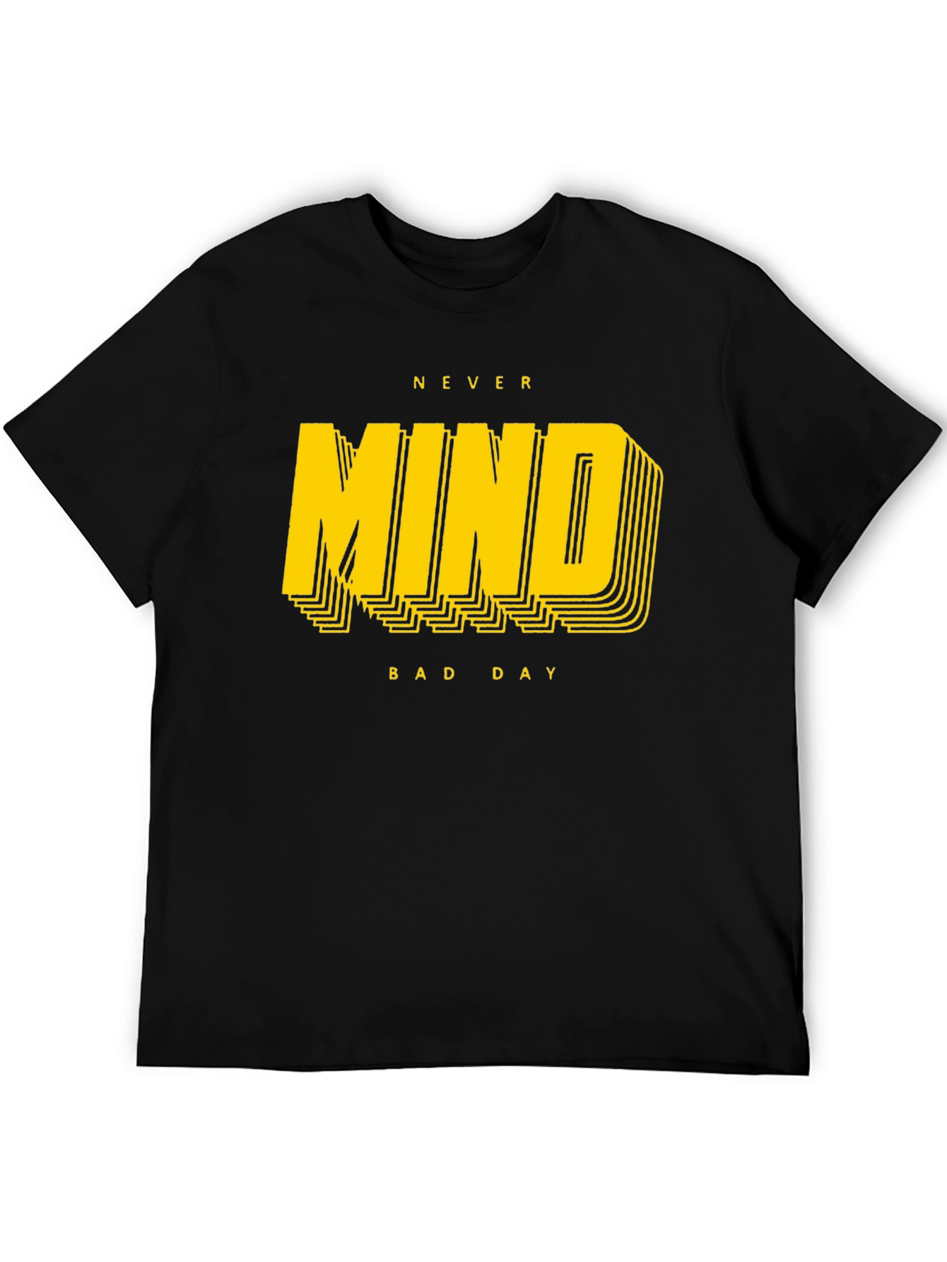 Never Mind Bad Day Graphic Tee