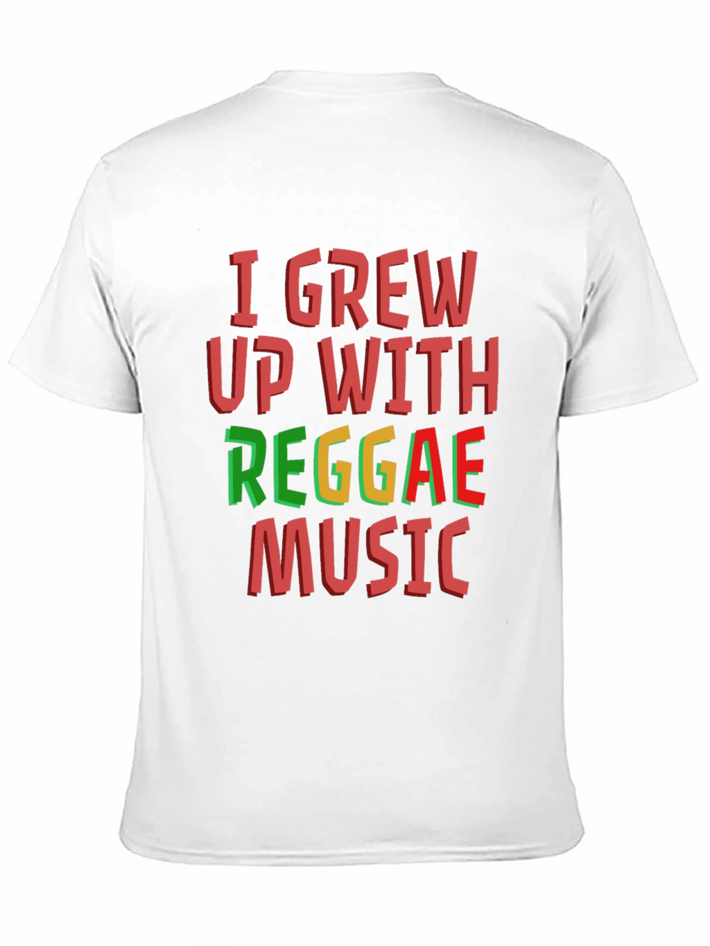 I Grew Up With Reggae Music T-Shirt