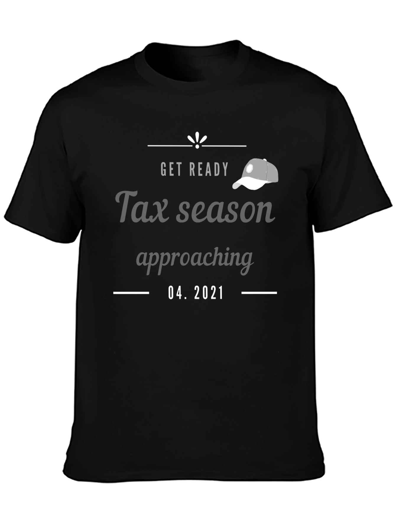 Tax Season Funny Graphic Tee