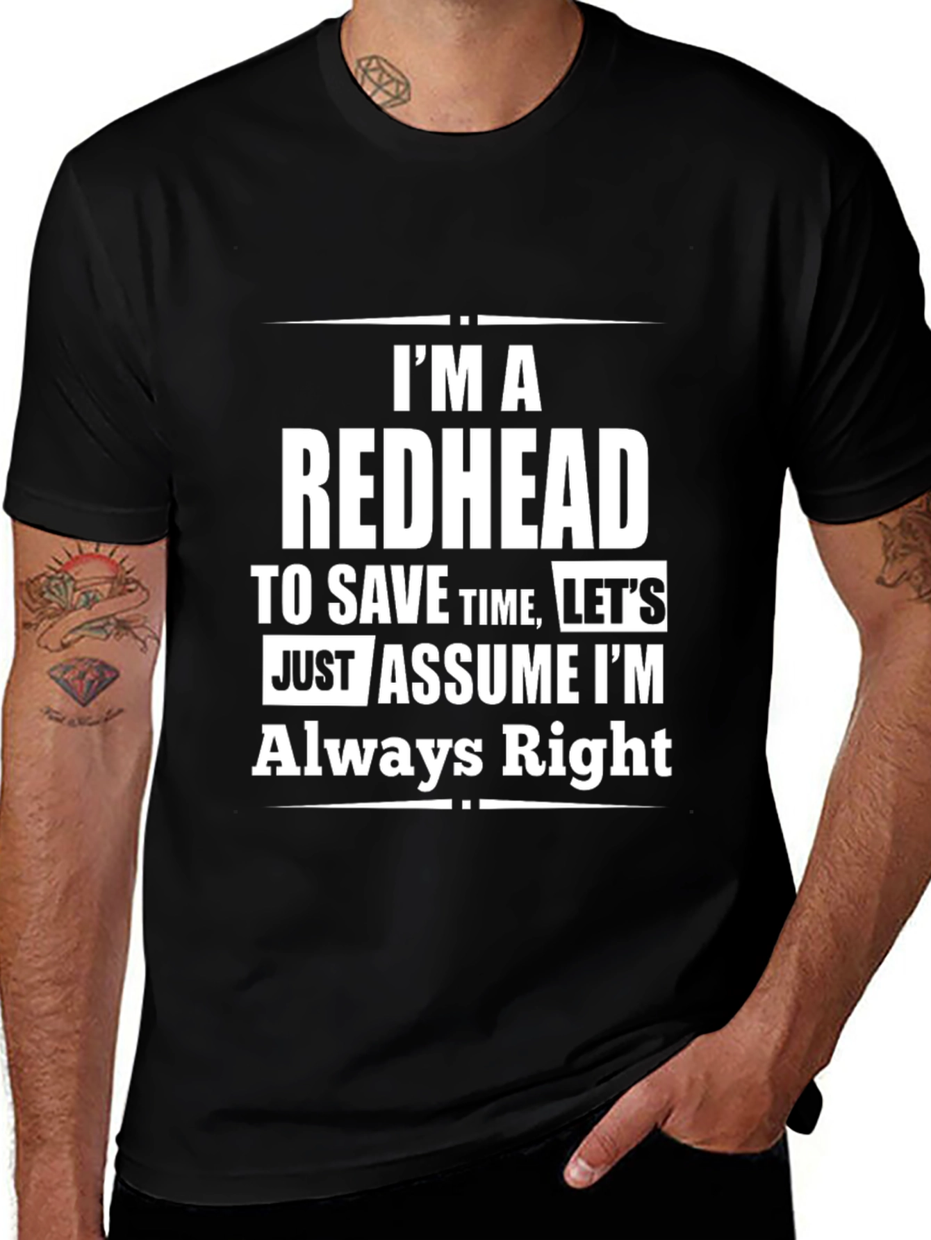 Redhead Humor T-Shirt - Always Right Statement Tee