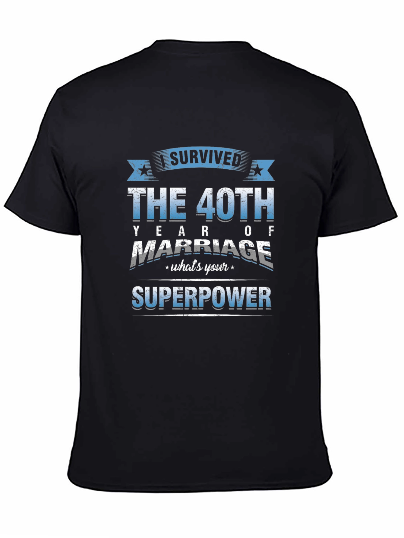 40th Anniversary Marriage Superpower T-Shirt