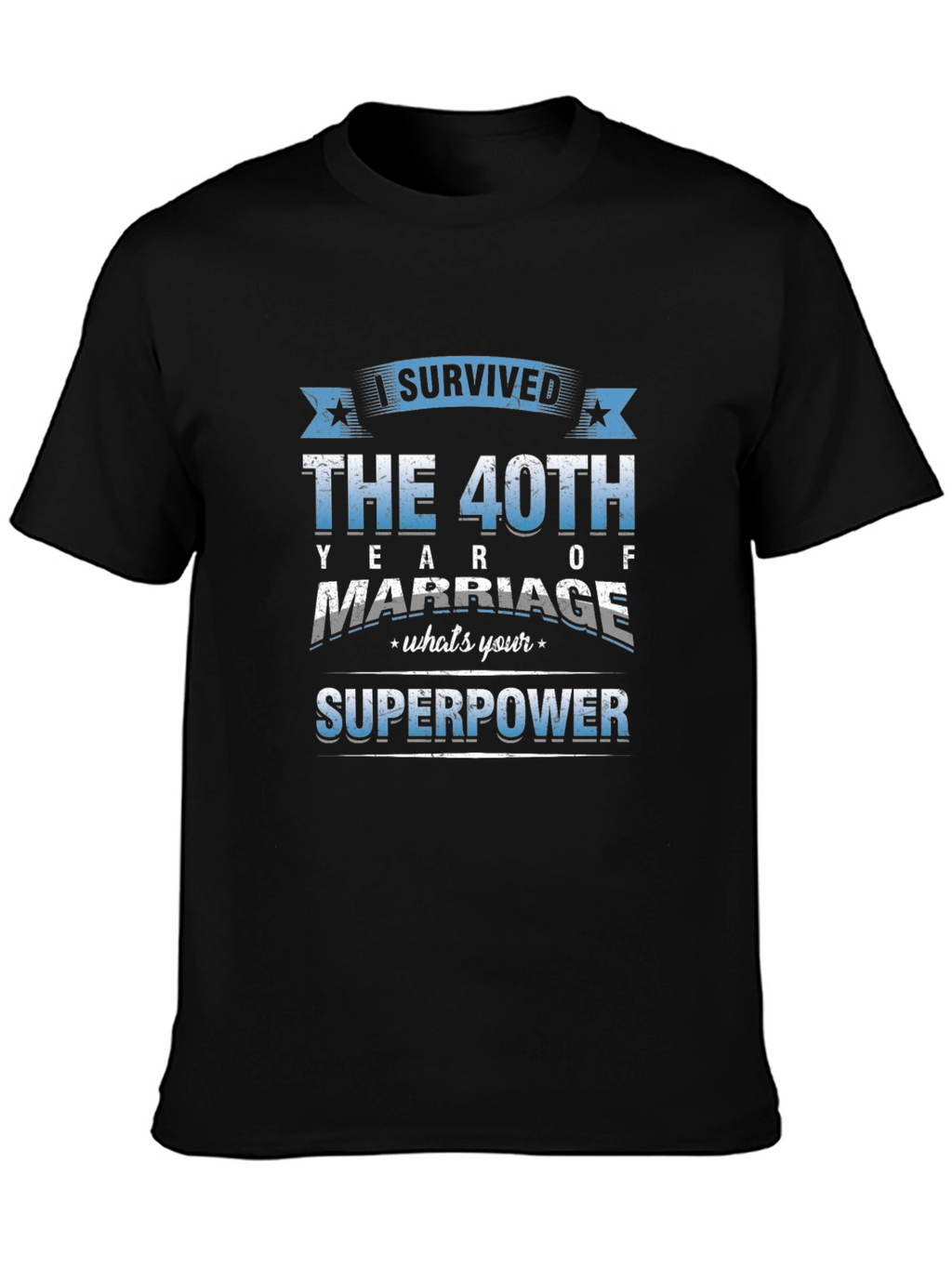 40th Anniversary Marriage Superpower T-Shirt
