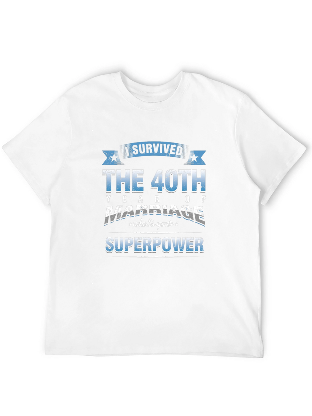 40th Anniversary Marriage Superpower T-Shirt