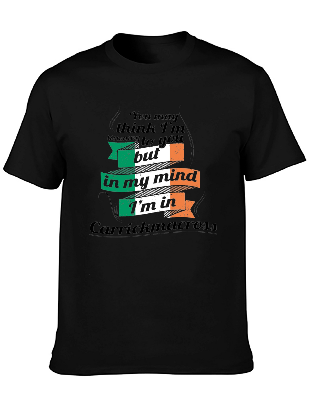 Carrickmacross Ireland Mind T-Shirt