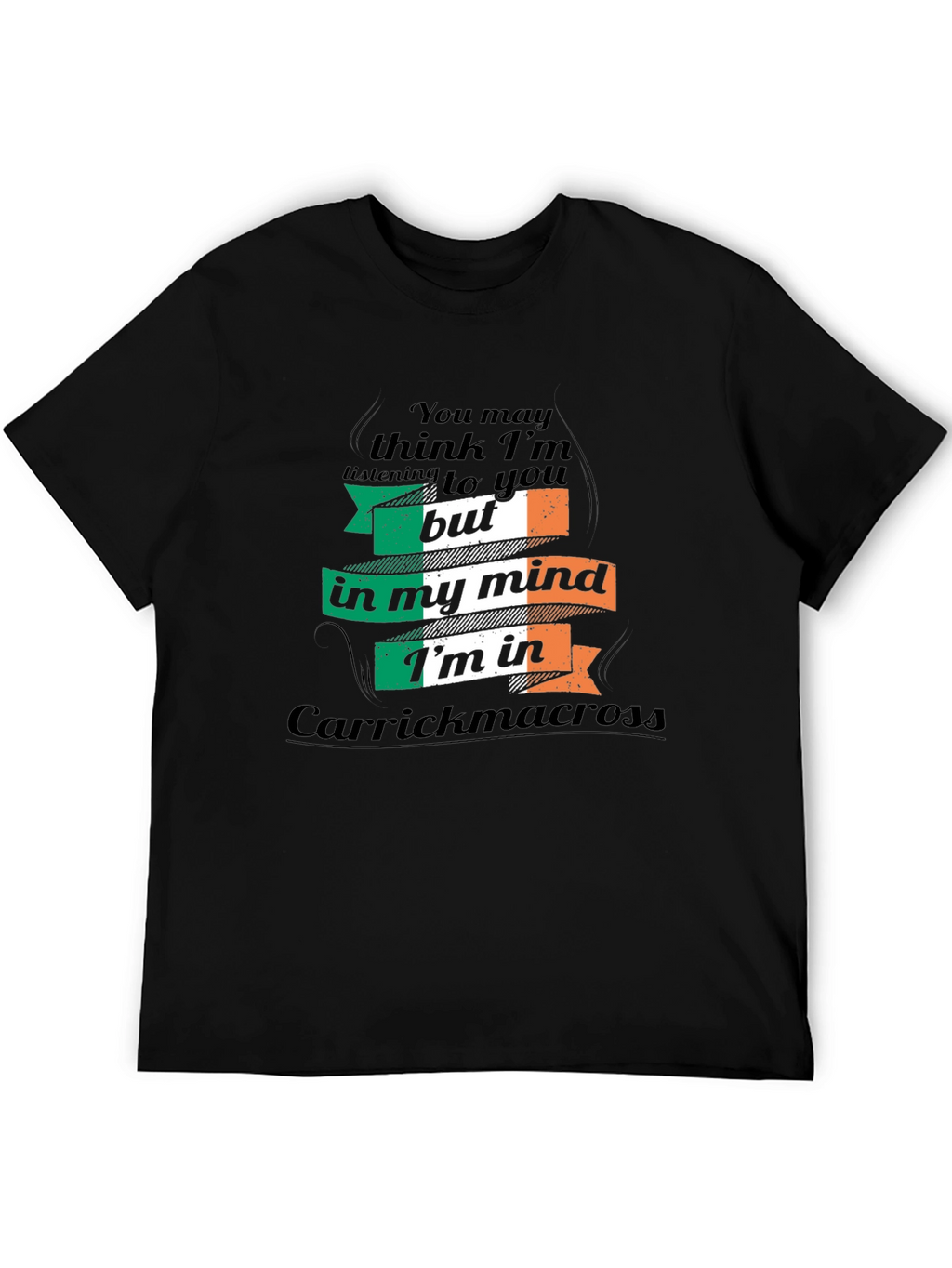 Carrickmacross Ireland Mind T-Shirt