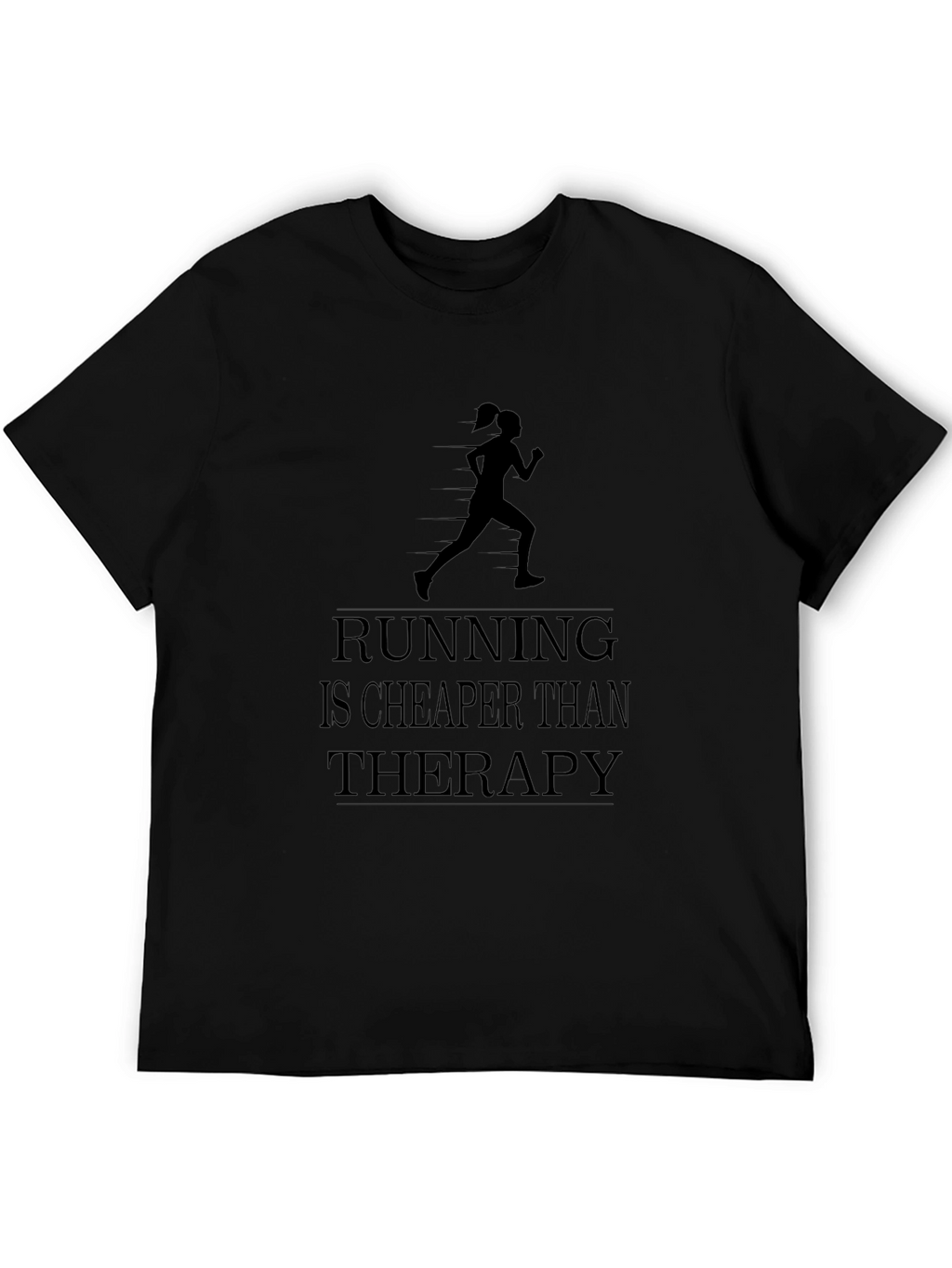 Running Cheaper Than Therapy T-Shirt