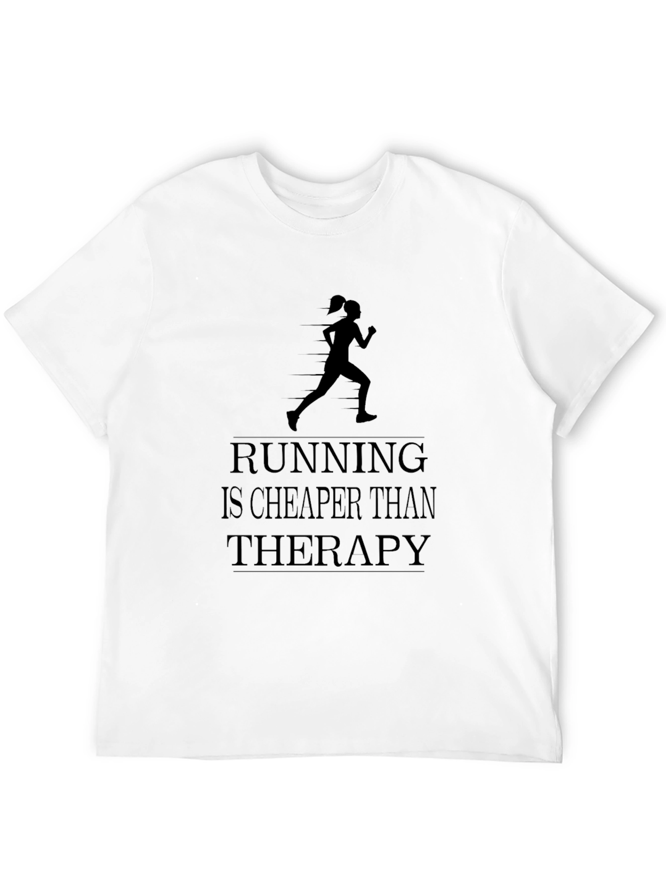 Running Cheaper Than Therapy T-Shirt
