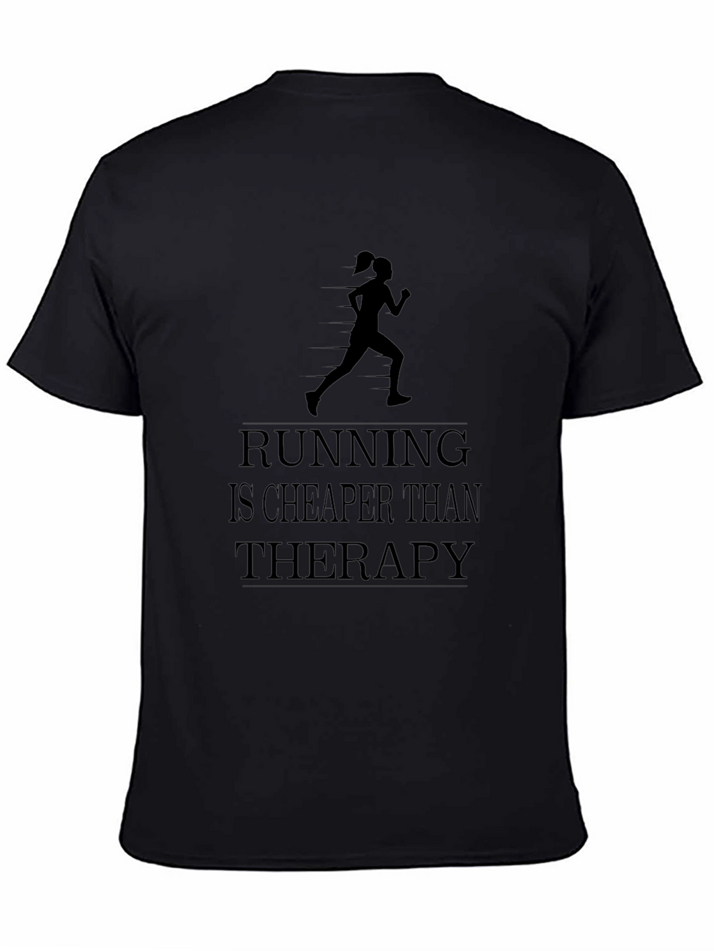 Running Cheaper Than Therapy T-Shirt