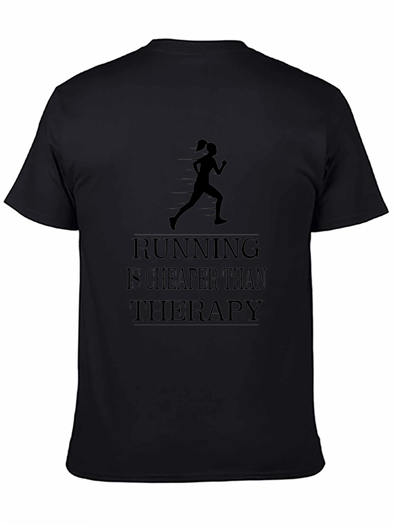 Running Cheaper Than Therapy T-Shirt