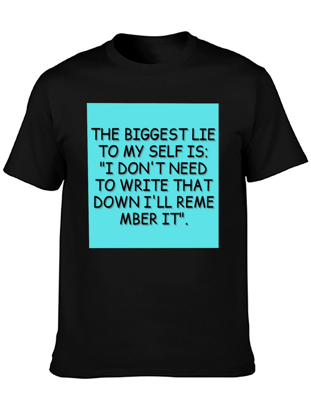 Funny Lie To Myself T-Shirt